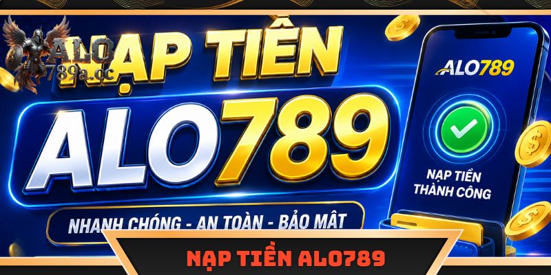 Nạp tiền Alo789