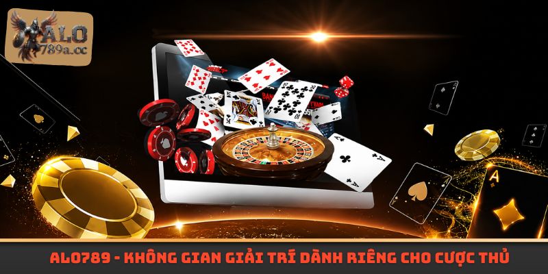 Alo789 - Không gian giải trí dành riêng cho cược thủ