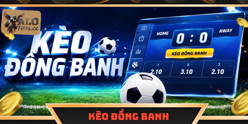Kèo Đồng Banh