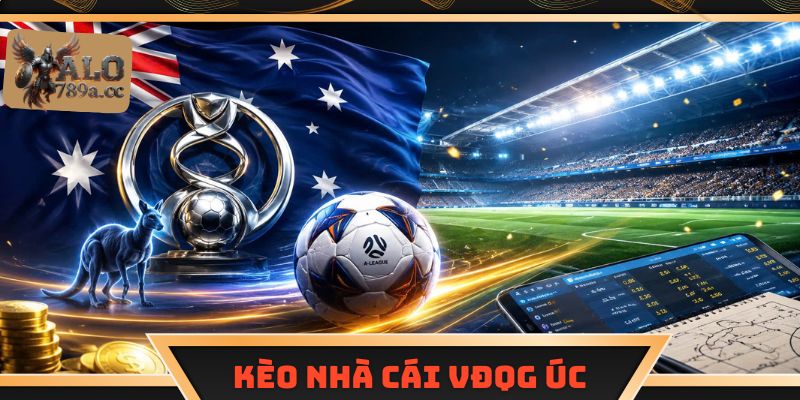 Kèo nhà cái VĐQG Úc